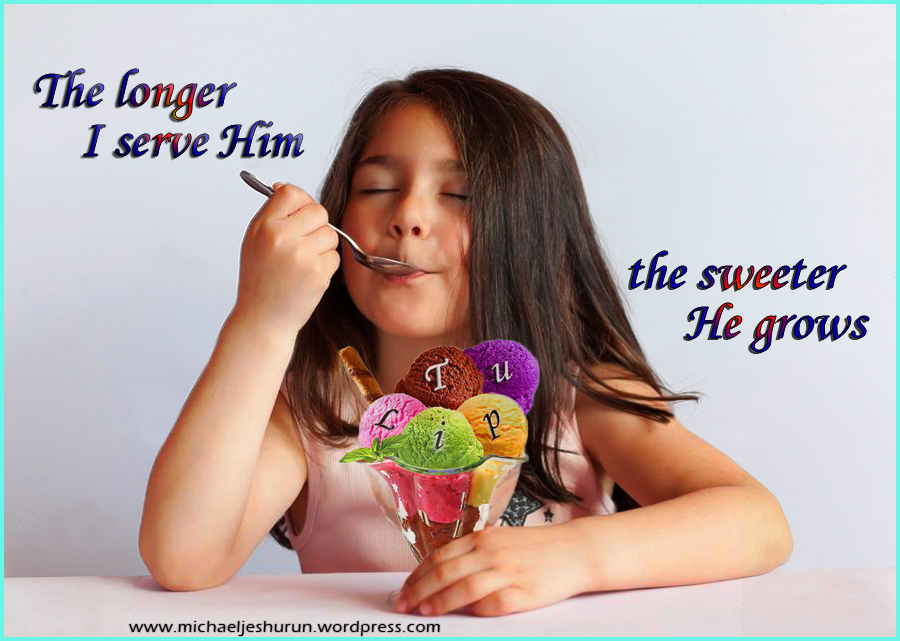 SUNDAY CHOICE - The Longer I Serve Him The Sweeter He Grows. - By Charles Schokman